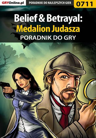 Belief  Betrayal: Medalion Judasza - poradnik do gry Marek "Fulko de Lorche" Czajor - okladka książki
