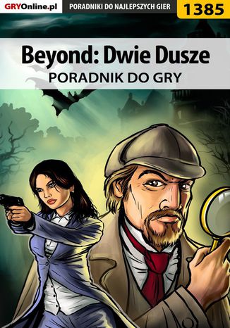 Beyond: Dwie Dusze - poradnik do gry Michał "Kwiść" Chwistek - okladka książki