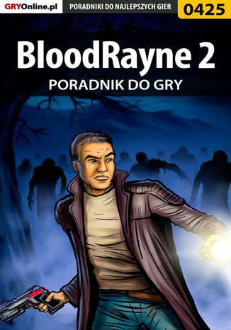 BloodRayne 2 - poradnik do gry Jacek "Stranger" Hałas - okladka książki
