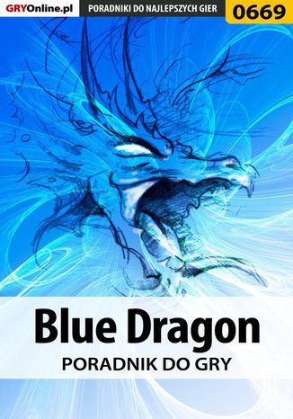 Blue Dragon - poradnik do gry Krzysztof Gonciarz - okladka książki