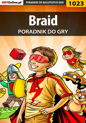 Braid - poradnik do gry Artur "Arxel" Justyński - okladka książki