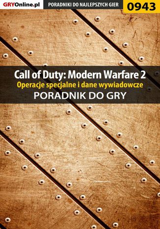 Call of Duty: Modern Warfare 2 - opis przejścia, operacje specjalne, dane wywiadowcze - poradnik do gry Artur "Arxel" Justyński - okladka książki