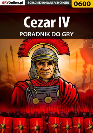 Cezar IV - poradnik do gry Łukasz "Gajos" Gajewski - okladka książki