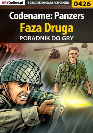 Codename: Panzers - Faza Druga - poradnik do gry Piotr "Ziuziek" Deja - okladka książki