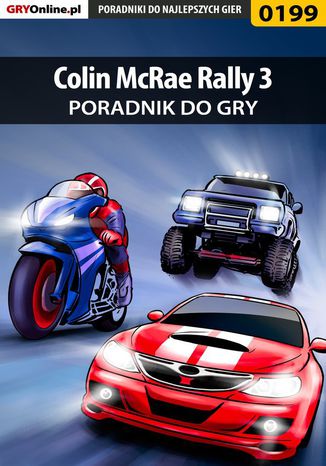 Colin McRae Rally 3 - poradnik do gry Michał "eMSi" Musiał - okladka książki
