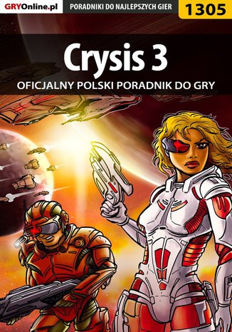 Crysis 3 - poradnik do gry Michał Rutkowski - okladka książki