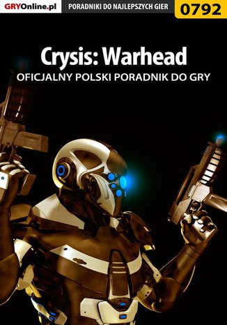 Crysis: Warhead - poradnik do gry Jacek "Stranger" Hałas - okladka książki