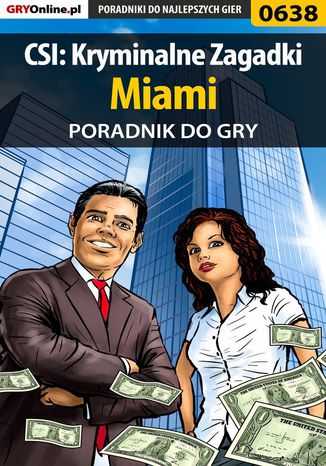CSI: Kryminalne Zagadki Miami - poradnik do gry Jacek "Stranger" Hałas - okladka książki