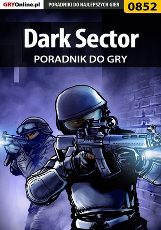 Dark Sector - poradnik do gry Adam "eJay" Kaczmarek - okladka książki