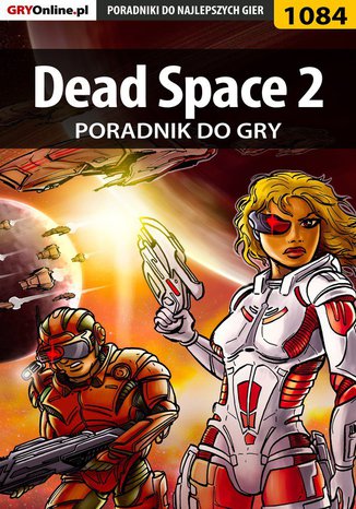 Dead Space 2 - poradnik do gry Jacek "Stranger" Hałas - okladka książki