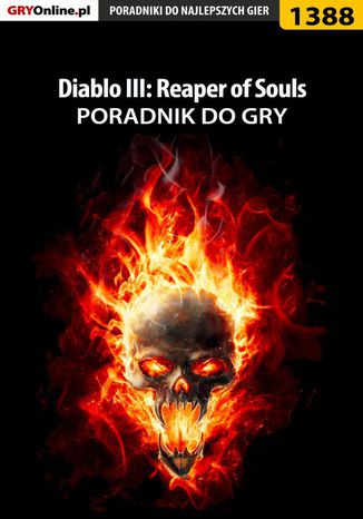 Diablo III: Reaper of Souls - poradnik do gry Marcin "Xanas" Baran - okladka książki