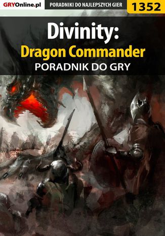 Divinity: Dragon Commander - poradnik do gry Arek "Skan" Kamiński - okladka książki