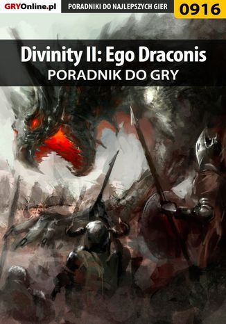 Divinity II: Ego Draconis - poradnik do gry Artur "Arxel" Justyński - okladka książki