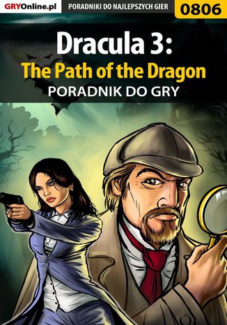 Dracula 3: The Path of the Dragon - poradnik do gry Maciej "Shinobix" Kurowiak - okladka książki