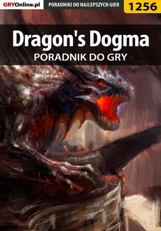 Dragon's Dogma - poradnik do gry Szymon Liebert - okladka książki