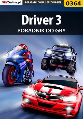 Driver 3 - poradnik do gry Krzysztof Gonciarz - okladka książki