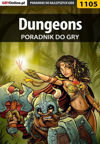 Dungeons - poradnik do gry Amadeusz "ElMundo" Cyganek - okladka książki