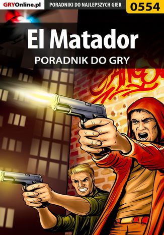 El Matador - poradnik do gry Jacek "Stranger" Hałas - okladka książki