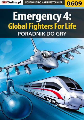Emergency 4: Global Fighters For Life - poradnik do gry Szymon "SirGoldi" Błaszczyk - okladka książki