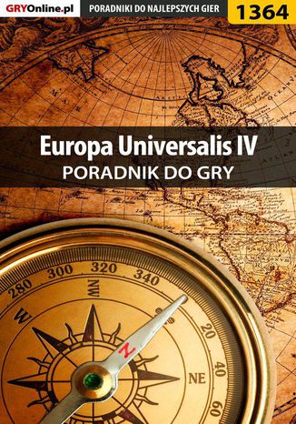 Europa Universalis IV - poradnik do gry Arek "Skan" Kamiński - okladka książki