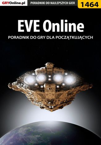 EVE Online - poradnik dla początkujących Dawid "Kthaara" Zgud - okladka książki