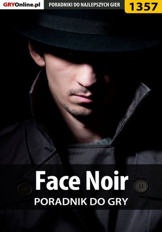 Face Noir - poradnik do gry Łukasz "Salantor" Pilarski - okladka książki