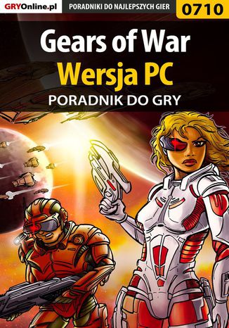 Gears of War - PC - poradnik do gry Maciej "Shinobix" Kurowiak - okladka książki