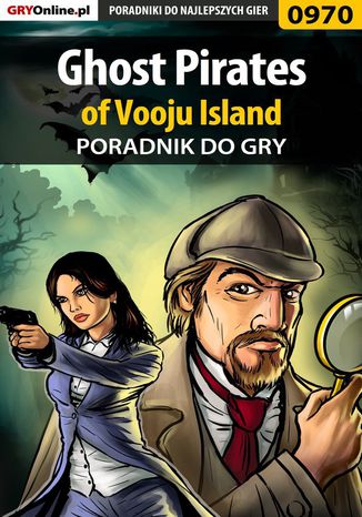Ghost Pirates of Vooju Island - poradnik do gry Antoni "HAT" Józefowicz - okladka książki