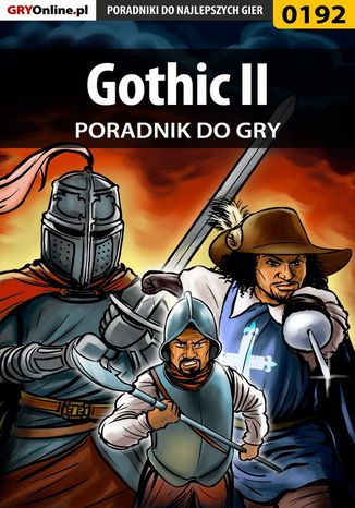 Gothic II - poradnik do gry Borys "Shuck" Zajączkowski - okladka książki