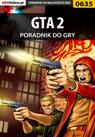 GTA 2 - poradnik do gry Artur "Arxel" Justyński - okladka książki