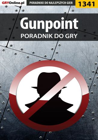 Gunpoint - poradnik do gry Bartek "Snek" Duk - okladka książki
