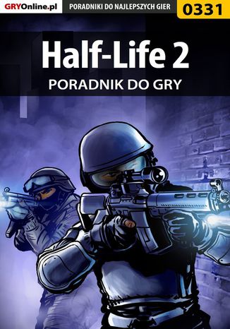 Half-Life 2 - poradnik do gry Krystian Smoszna - okladka książki