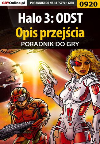 Halo 3: ODST - opis przejścia - poradnik do gry Maciej Jałowiec - okladka książki