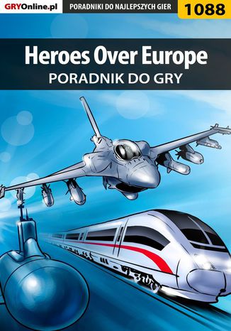 Heroes Over Europe - poradnik do gry Michał "Wolfen" Basta - okladka książki