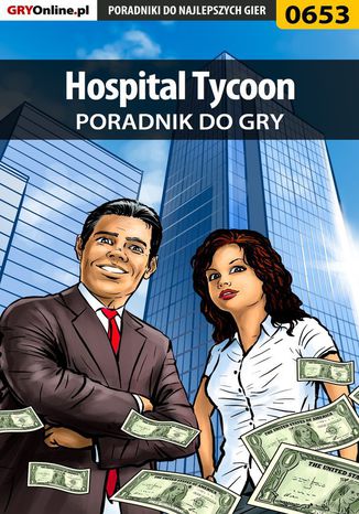 Hospital Tycoon - poradnik do gry Bartosz "bartek" Sidzina - okladka książki