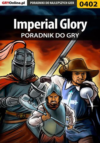 Imperial Glory - poradnik do gry Paweł "PaZur76" Surowiec - okladka książki
