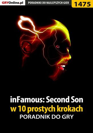 inFamous: Second Son w 10 prostych krokach Jacek "Stranger" Hałas - okladka książki