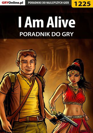 I Am Alive - poradnik do gry Zamęcki "g40st" Przemysław - okladka książki