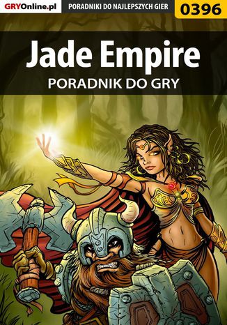 Jade Empire - poradnik do gry Maciej "Shinobix" Kurowiak - okladka książki