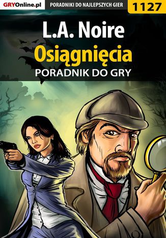 L.A. Noire - osiągnięcia - poradnik do gry Jacek "Stranger" Hałas - okladka książki
