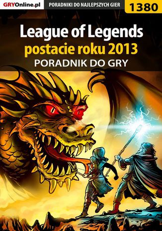 League of Legends postacie roku 2013 - poradnik do gry Łukasz "Qwert" Telesiński - okladka książki