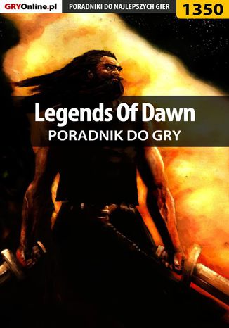 Legends Of Dawn - poradnik do gry Marcin "Xanas" Baran - okladka książki