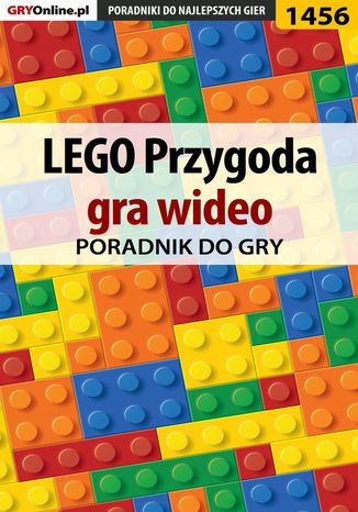 LEGO Przygoda gra wideo - poradnik do gry Patrick "Yxu" Homa - okladka książki