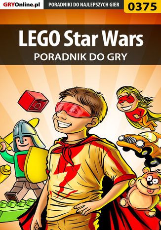 LEGO Star Wars - poradnik do gry Krzysztof Gonciarz - okladka książki