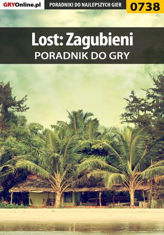 Lost: Zagubieni - poradnik do gry Jacek "Stranger" Hałas - okladka książki