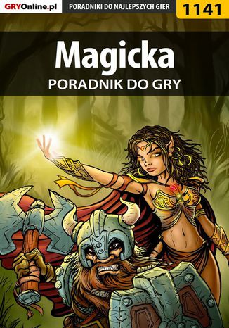 Magicka - poradnik do gry Michał "Kwiść" Chwistek - okladka książki