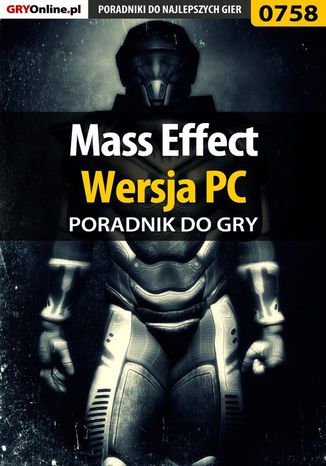Mass Effect - PC - poradnik do gry Artur "Metatron" Falkowski - okladka książki