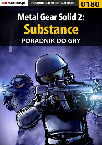 Metal Gear Solid 2: Substance - poradnik do gry Marcin "Cisek" Cisowski - okladka książki