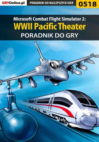Microsoft Combat Flight Simulator 2: WWII Pacific Theater - poradnik do gry Krzysztof "Rzemyk" Rzemiński - okladka książki