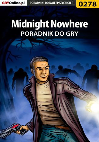 Midnight Nowhere - poradnik do gry Daniel "Kami" Bieńkowski - okladka książki